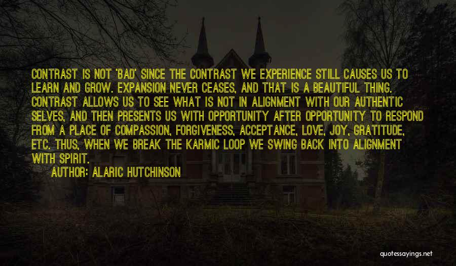 Love Acceptance Forgiveness Quotes By Alaric Hutchinson