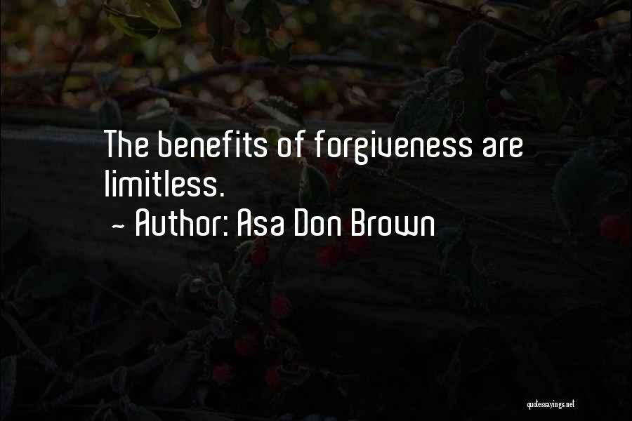 Love Acceptance Forgiveness Quotes By Asa Don Brown