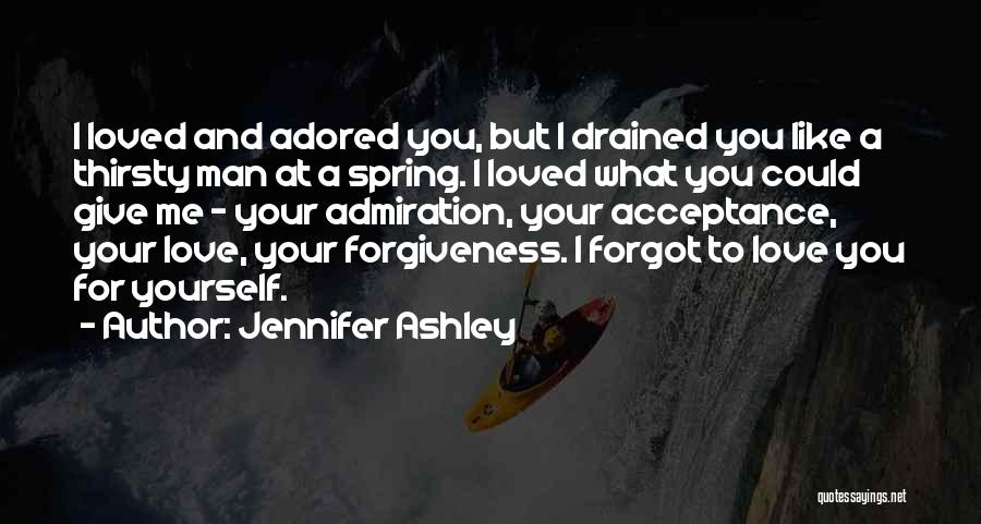 Love Acceptance Forgiveness Quotes By Jennifer Ashley