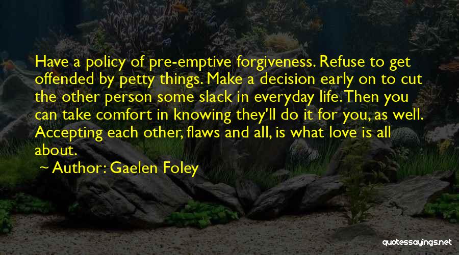 Love Accepting Flaws Quotes By Gaelen Foley