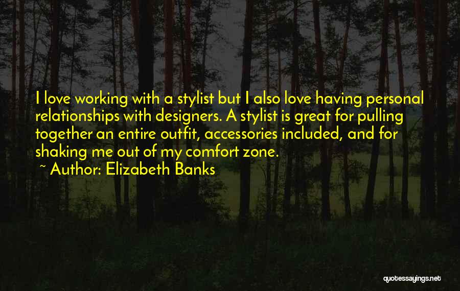 Love Accessories Quotes By Elizabeth Banks