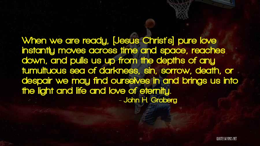Love Across Time Quotes By John H. Groberg Love Across Time Quotes By John H. Groberg