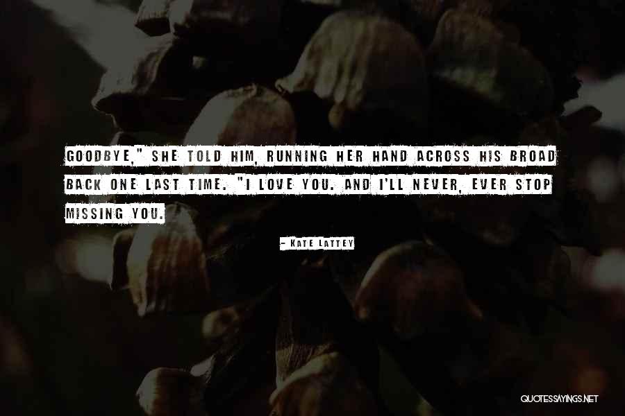Love Across Time Quotes By Kate Lattey Love Across Time Quotes By Kate Lattey