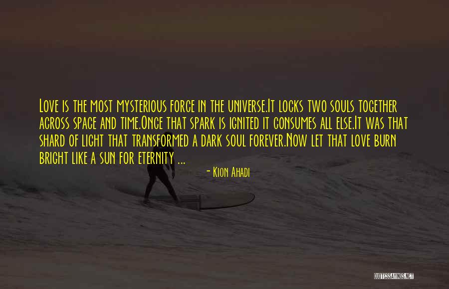 Love Across Time Quotes By Kion Ahadi