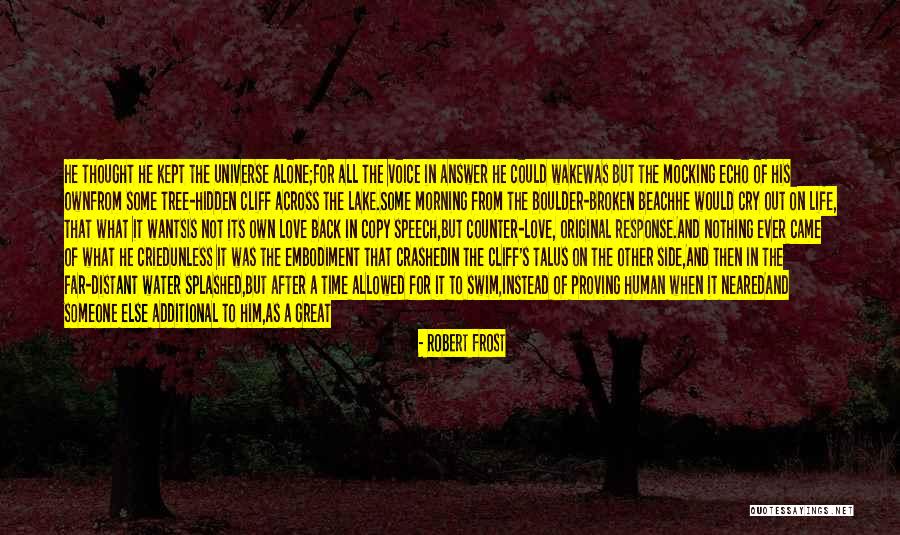 Love Across Time Quotes By Robert Frost Love Across Time Quotes By Robert Frost