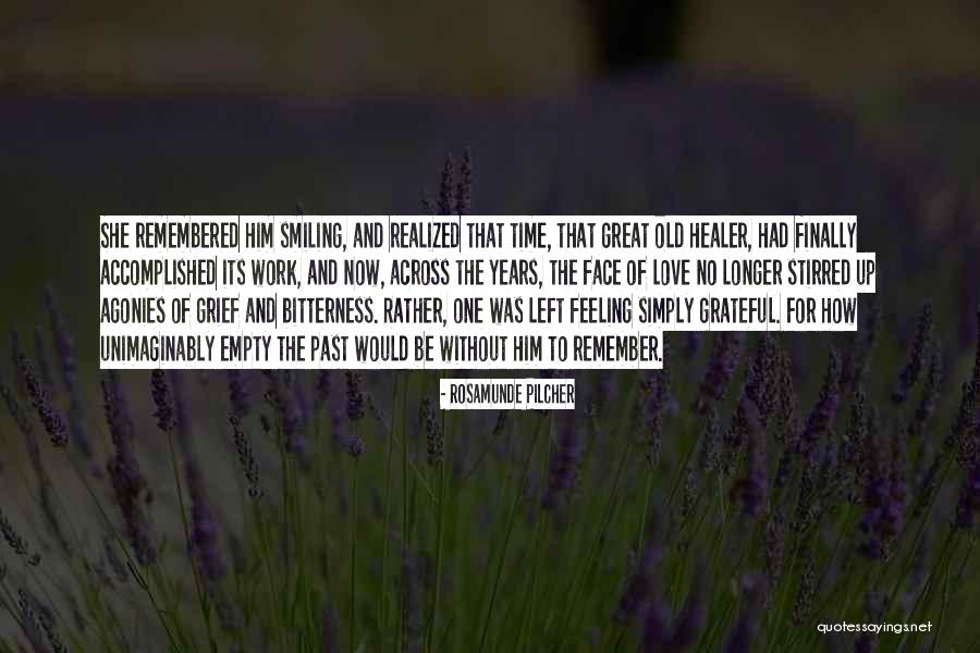Love Across Time Quotes By Rosamunde Pilcher Love Across Time Quotes By Rosamunde Pilcher
