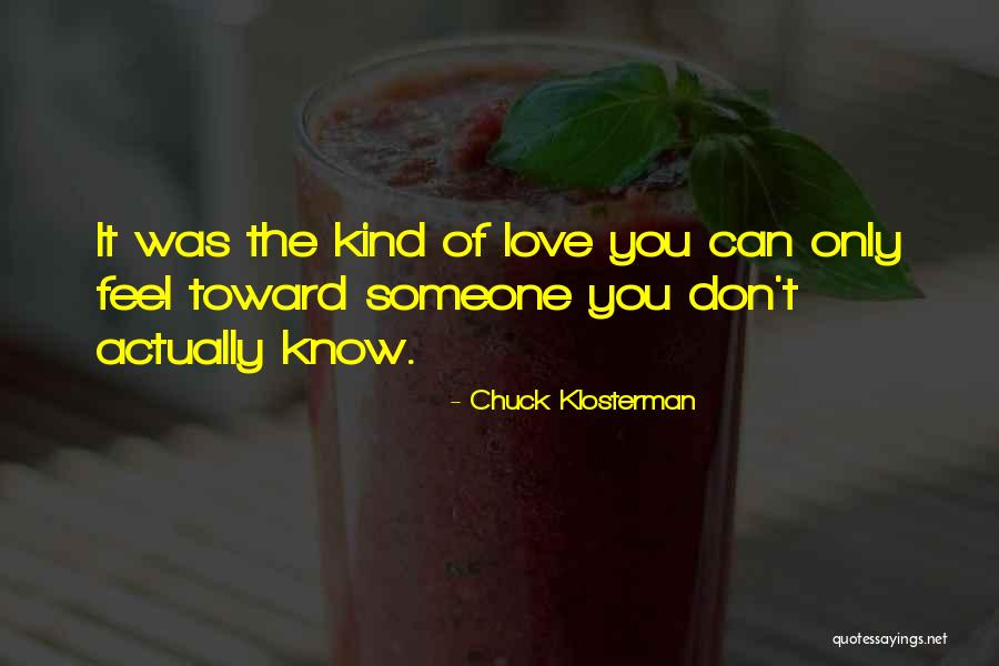 Love Actually Quotes By Chuck Klosterman Love Actually Quotes By Chuck Klosterman