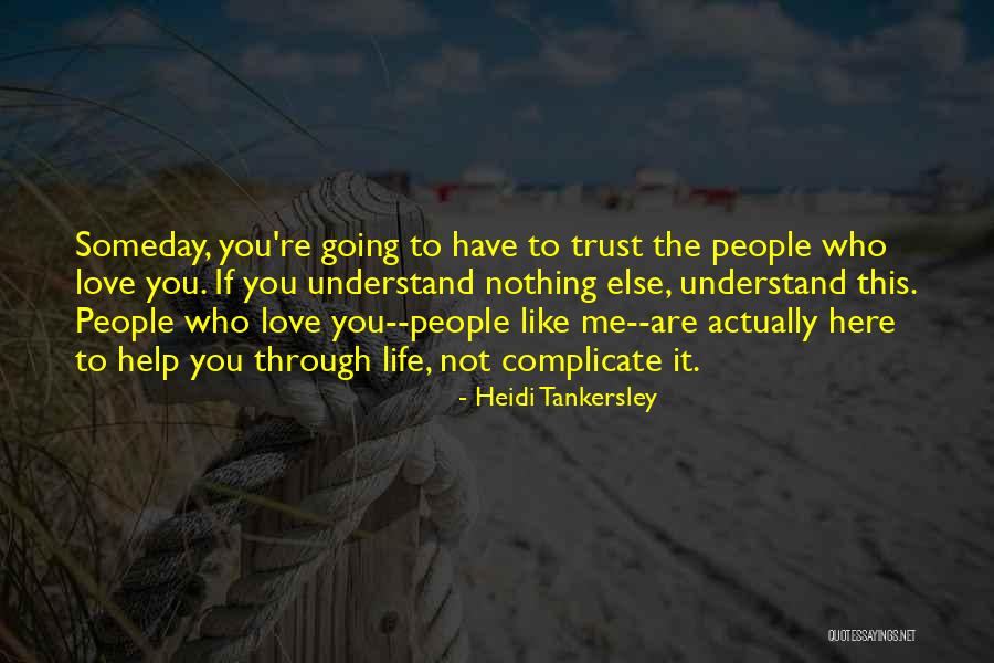 Love Actually Quotes By Heidi Tankersley