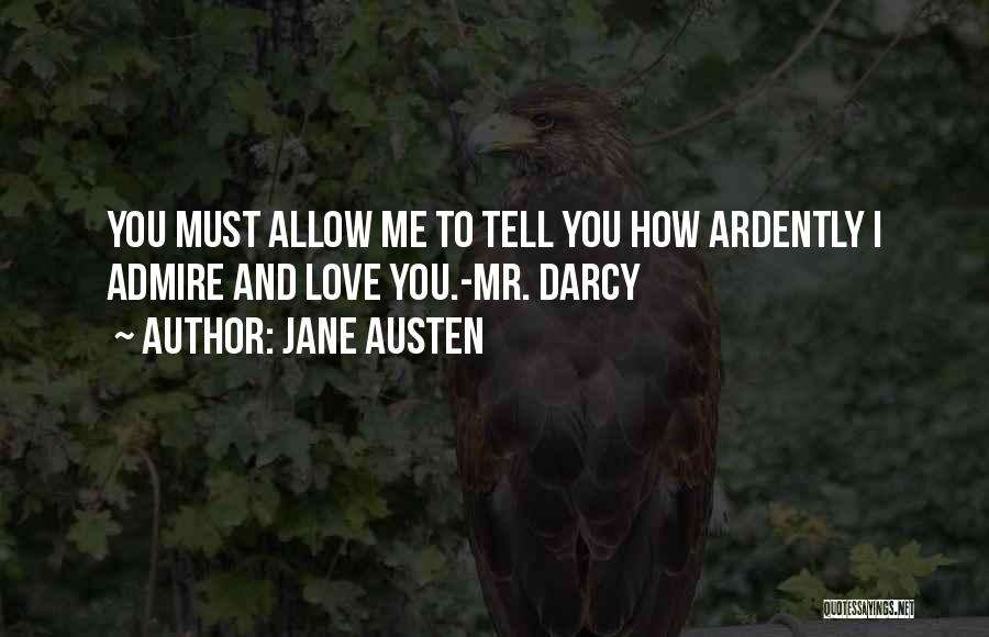 Love Admire You Quotes By Jane Austen