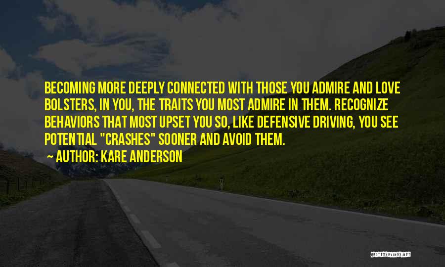 Love Admire You Quotes By Kare Anderson