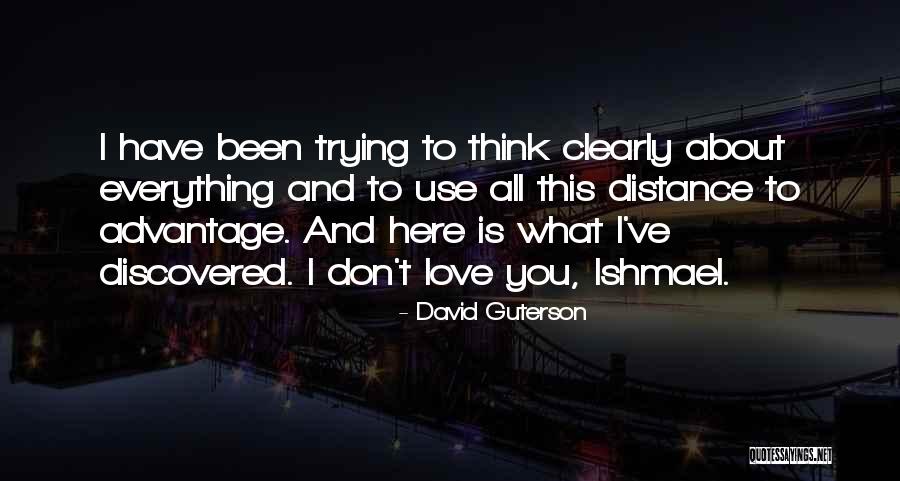 Love Advantage Quotes By David Guterson Love Advantage Quotes By David Guterson