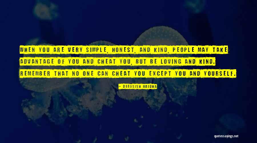 Love Advantage Quotes By Debasish Mridha Love Advantage Quotes By Debasish Mridha