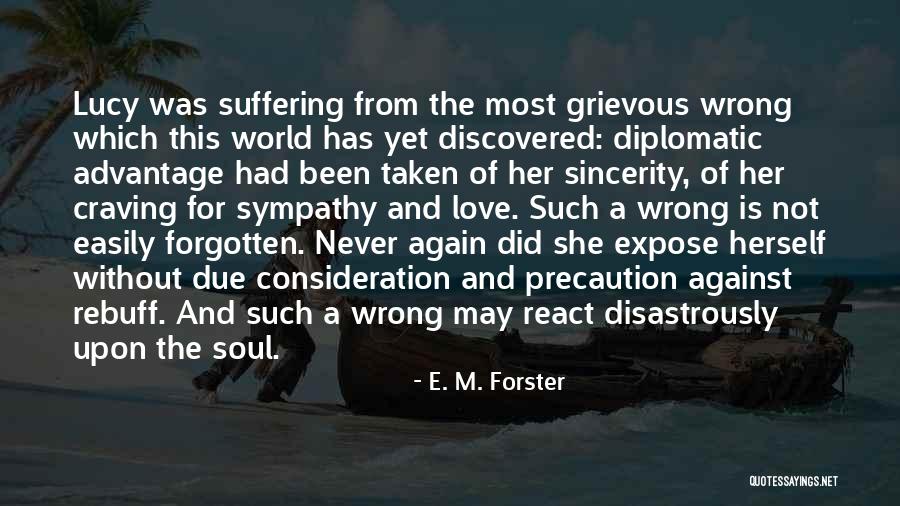 Love Advantage Quotes By E. M. Forster Love Advantage Quotes By E. M. Forster