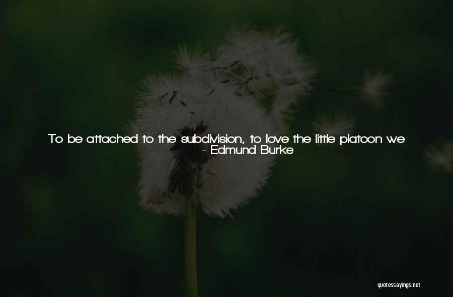 Love Advantage Quotes By Edmund Burke Love Advantage Quotes By Edmund Burke