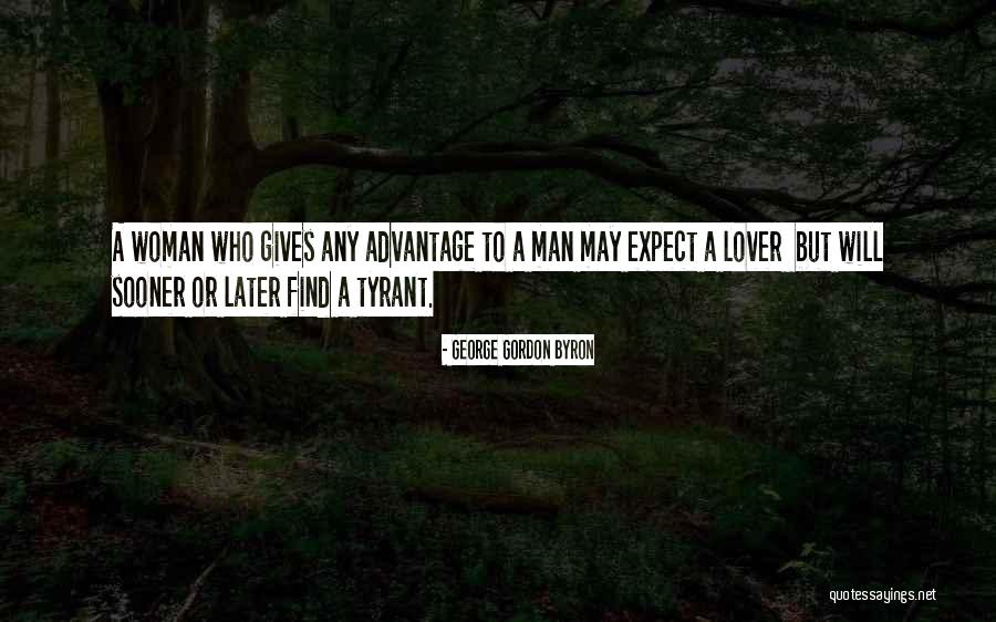 Love Advantage Quotes By George Gordon Byron Love Advantage Quotes By George Gordon Byron