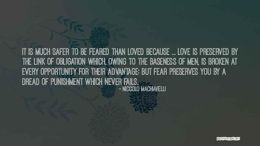 Love Advantage Quotes By Niccolo Machiavelli Love Advantage Quotes By Niccolo Machiavelli