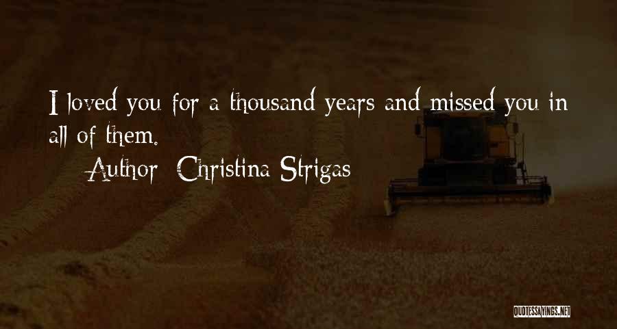 Love Affairs Quotes By Christina Strigas