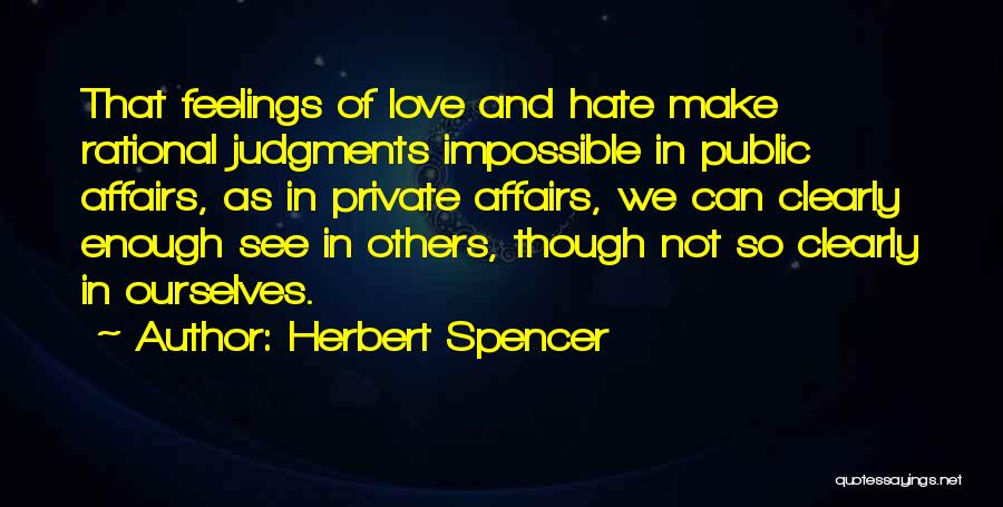 Love Affairs Quotes By Herbert Spencer