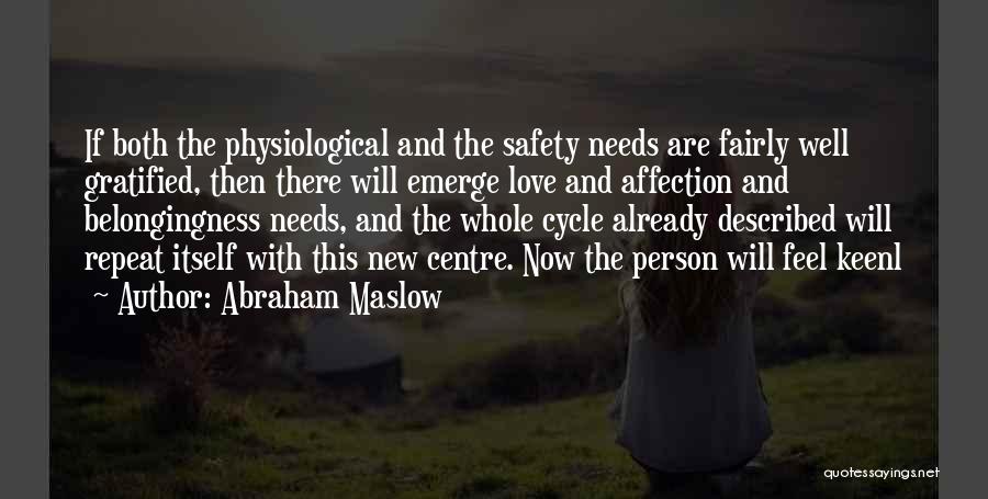 Love Affection Quotes By Abraham Maslow