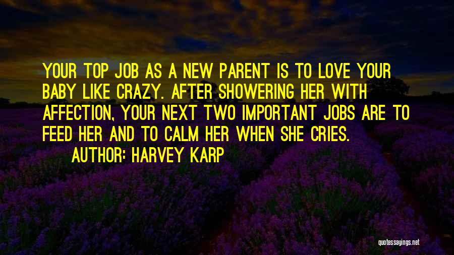 Love Affection Quotes By Harvey Karp