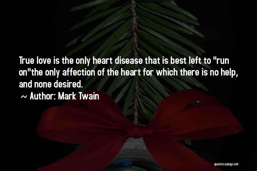 Love Affection Quotes By Mark Twain