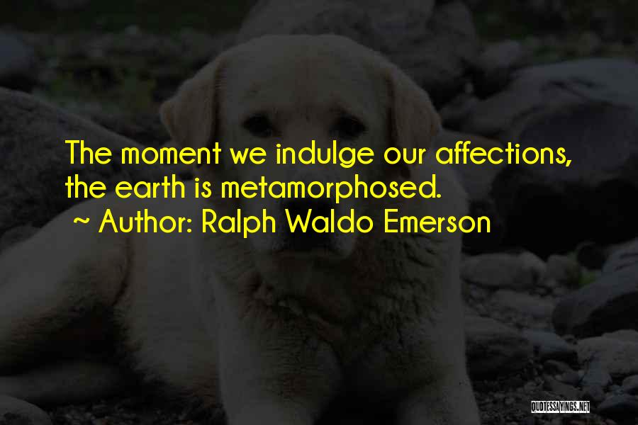 Love Affection Quotes By Ralph Waldo Emerson