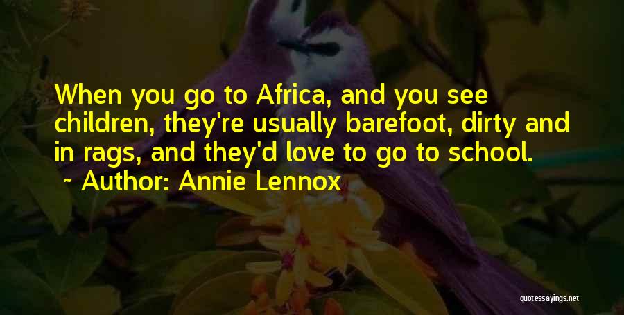 Love Africa Quotes By Annie Lennox