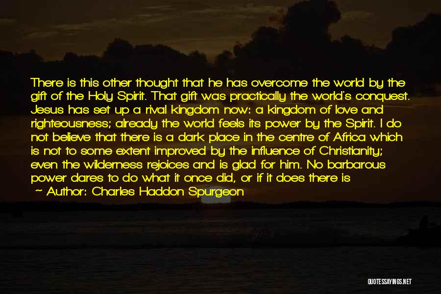 Love Africa Quotes By Charles Haddon Spurgeon