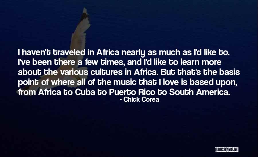 Love Africa Quotes By Chick Corea