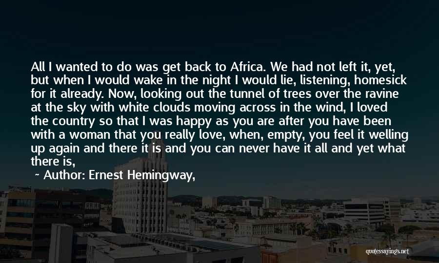 Love Africa Quotes By Ernest Hemingway, Love Africa Quotes By Ernest Hemingway,