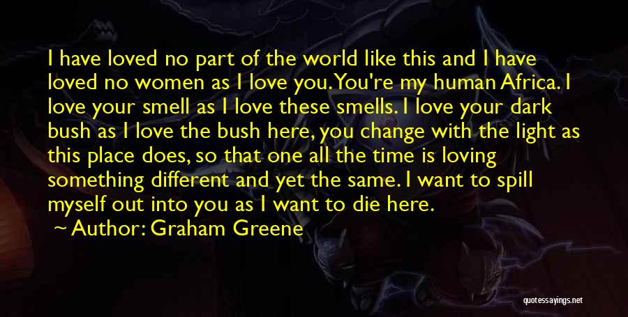 Love Africa Quotes By Graham Greene