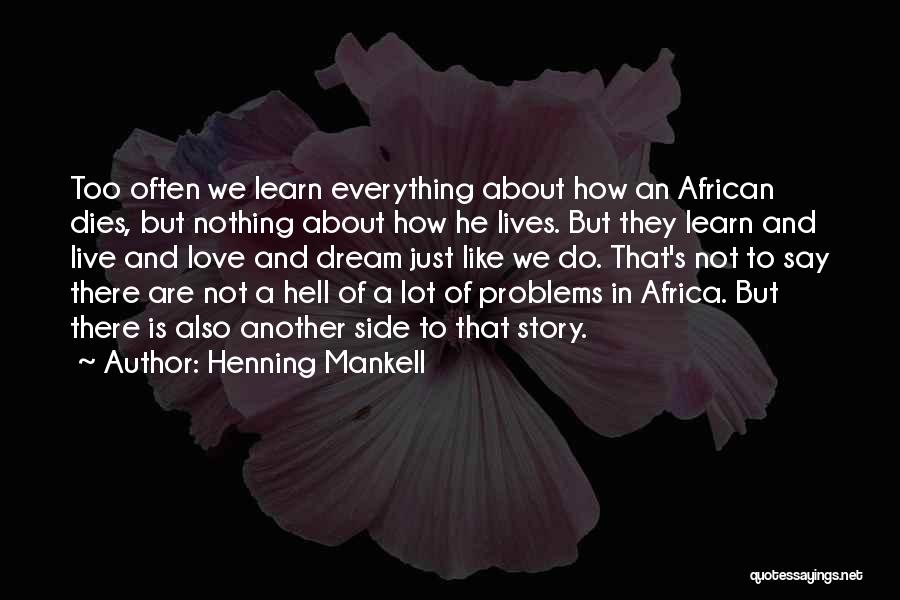 Love Africa Quotes By Henning Mankell