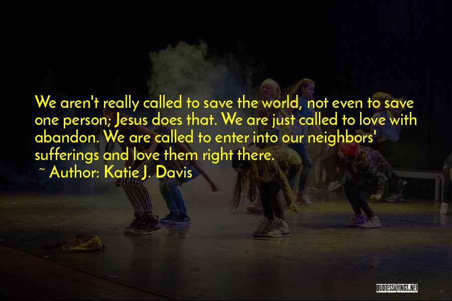 Love Africa Quotes By Katie J. Davis