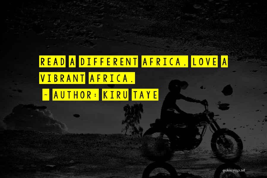 Love Africa Quotes By Kiru Taye