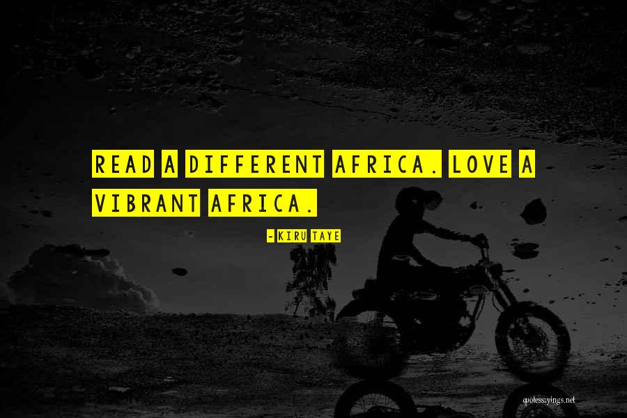 Love Africa Quotes By Kiru Taye