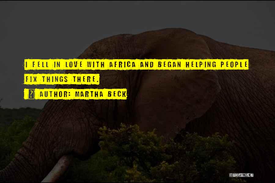 Love Africa Quotes By Martha Beck