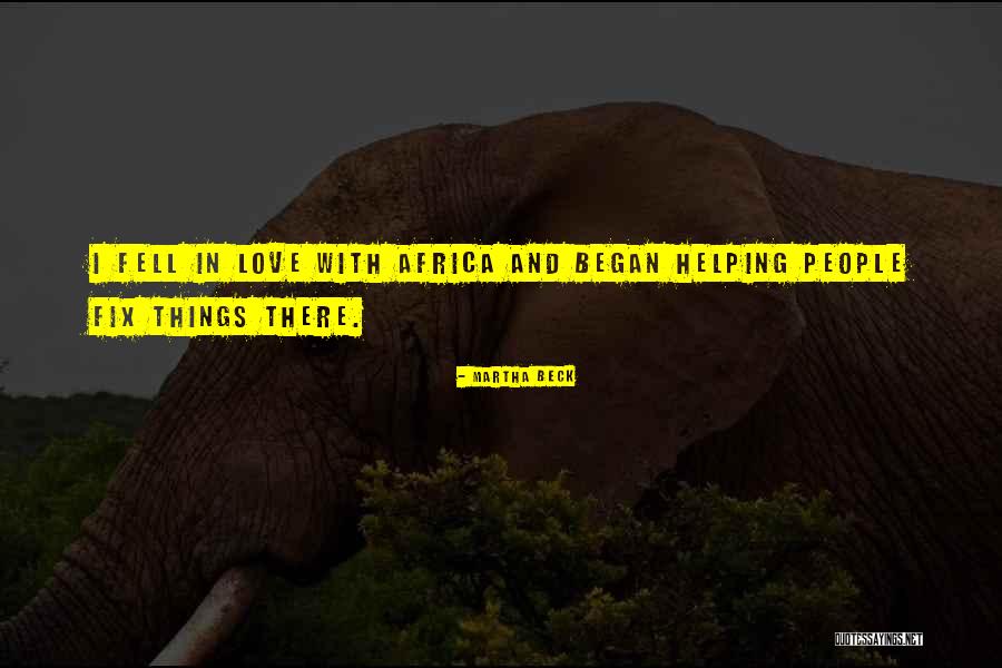 Love Africa Quotes By Martha Beck Love Africa Quotes By Martha Beck