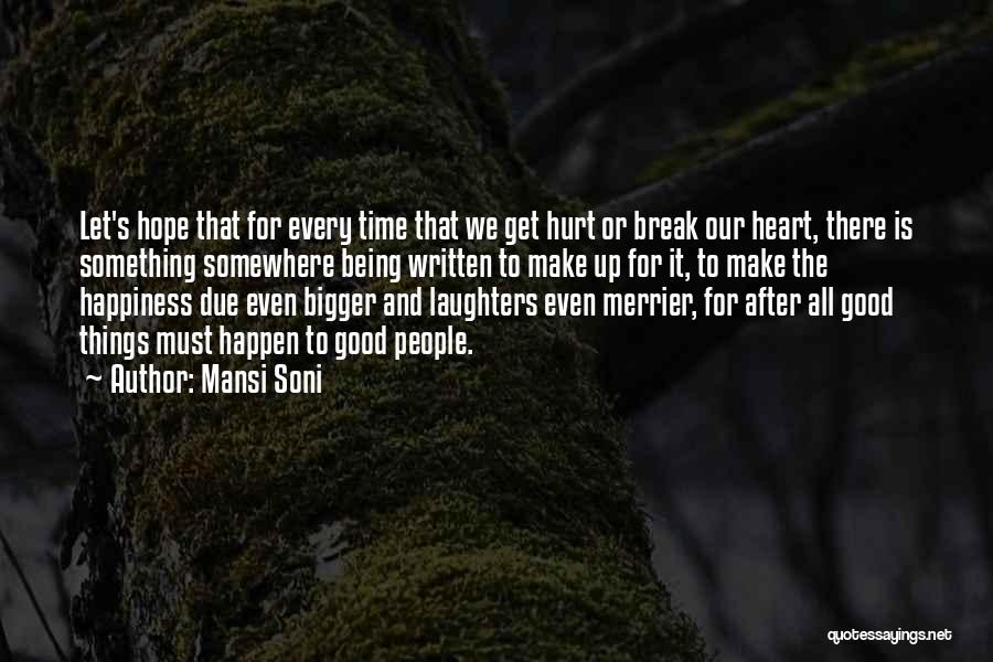 Love After A Break Up Quotes By Mansi Soni