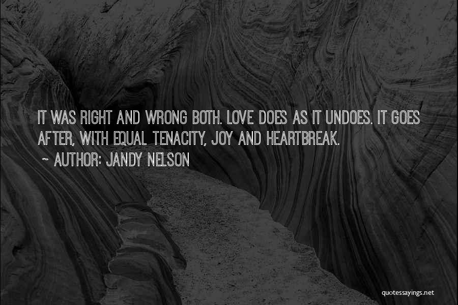 Love After Heartbreak Quotes By Jandy Nelson Love After Heartbreak Quotes By Jandy Nelson