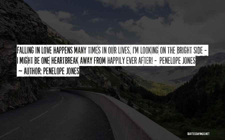 Love After Heartbreak Quotes By Penelope Jones Love After Heartbreak Quotes By Penelope Jones