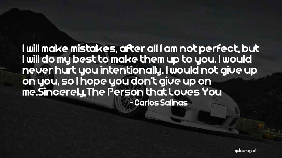 Love After Hurt Quotes By Carlos Salinas Love After Hurt Quotes By Carlos Salinas