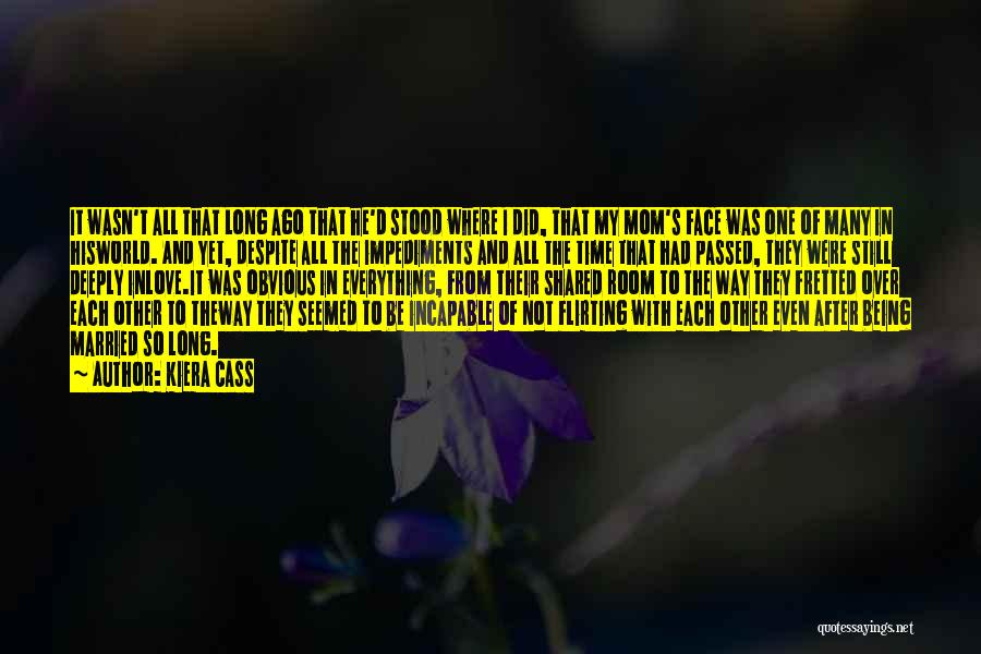 Love After Long Time Quotes By Kiera Cass Love After Long Time Quotes By Kiera Cass