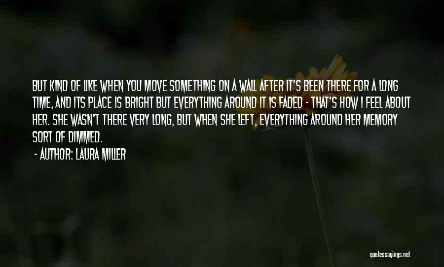 Love After Long Time Quotes By Laura Miller Love After Long Time Quotes By Laura Miller