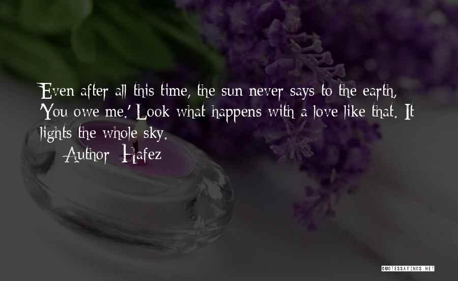Love After Time Quotes By Hafez