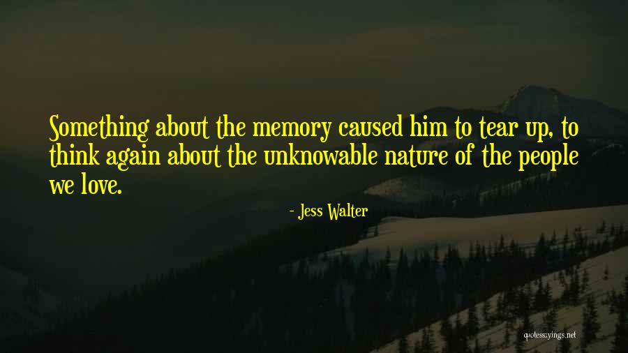 Love Again Quotes By Jess Walter Love Again Quotes By Jess Walter