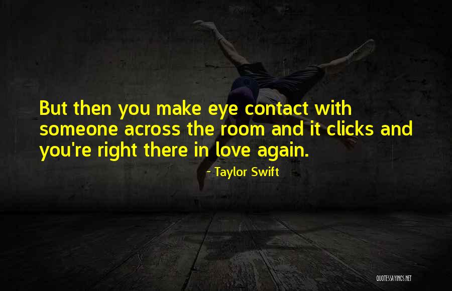 Love Again Quotes By Taylor Swift