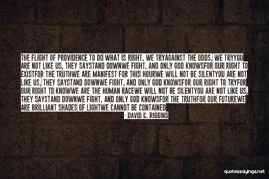 Love Against Odds Quotes By David C. Riggins Love Against Odds Quotes By David C. Riggins
