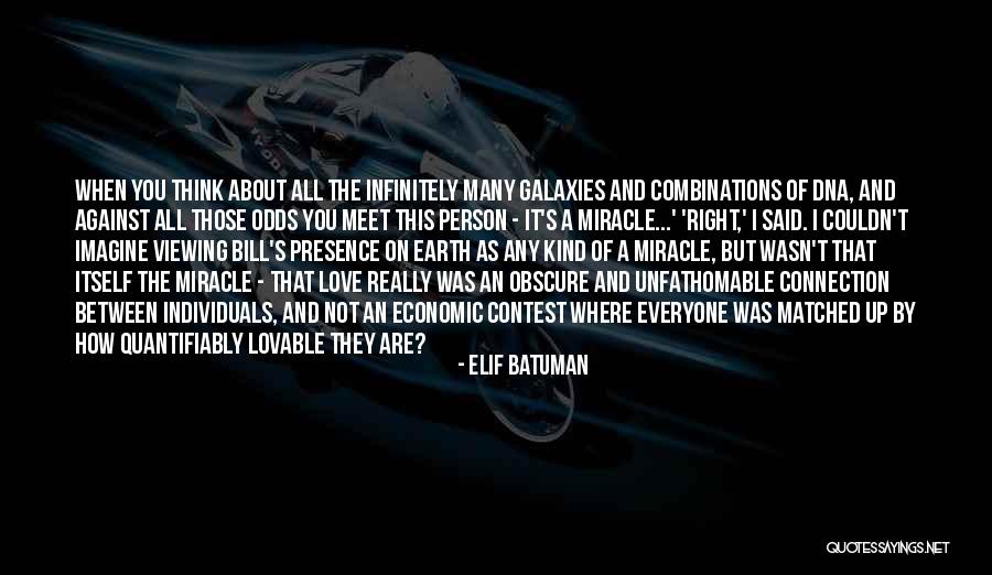 Love Against Odds Quotes By Elif Batuman Love Against Odds Quotes By Elif Batuman