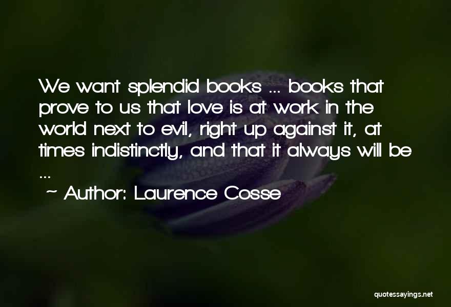 Love Against The World Quotes By Laurence Cosse