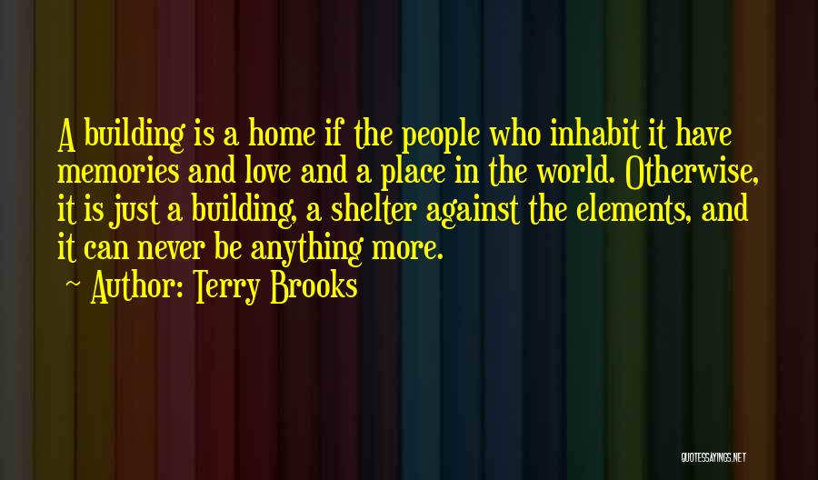 Love Against The World Quotes By Terry Brooks